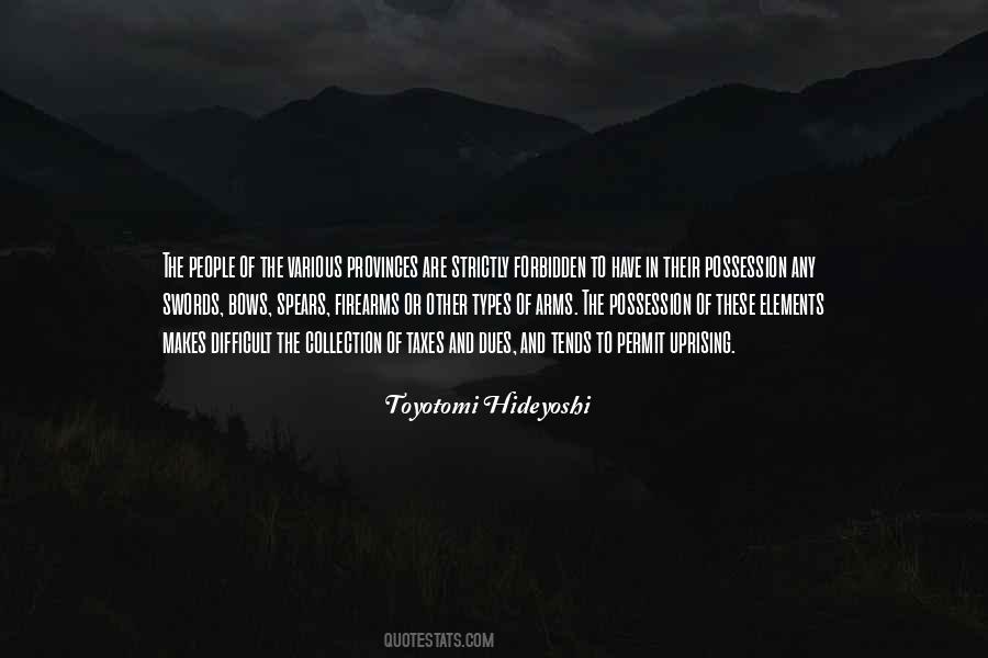 Toyotomi Hideyoshi Quotes #1268255