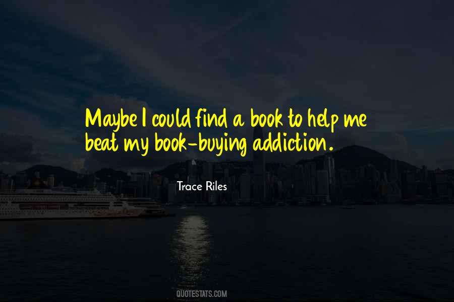 Trace Riles Quotes #1627820 Trace Riles Quotes #1627820
