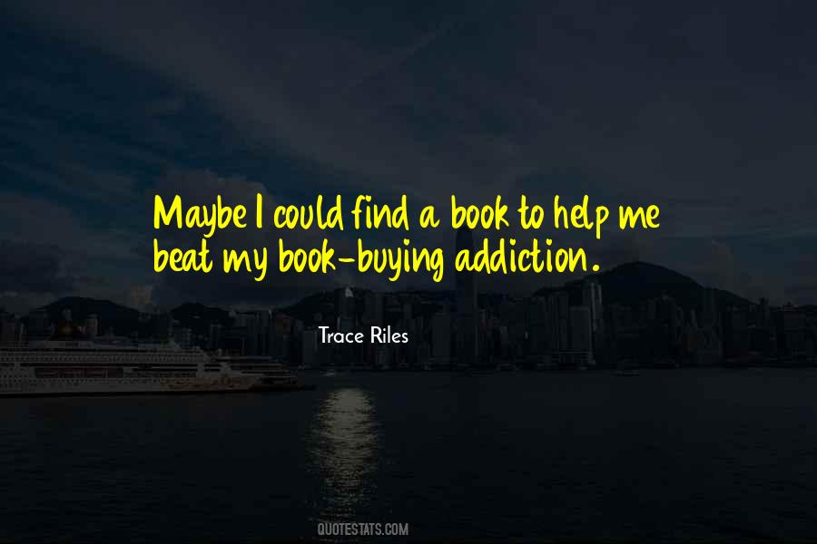 Trace Riles Quotes #1627820