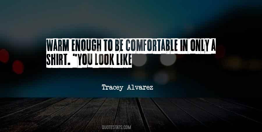 Tracey Alvarez Quotes #1162785