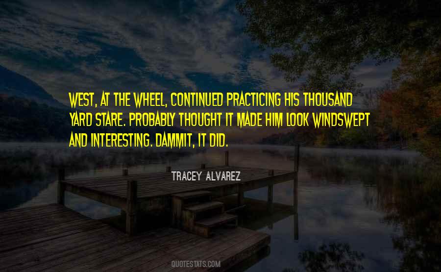 Tracey Alvarez Quotes #1445970