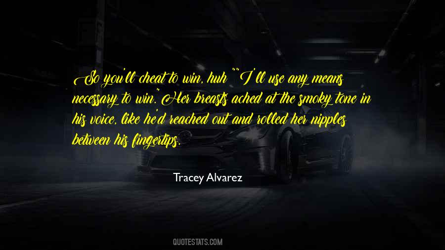 Tracey Alvarez Quotes #1738244