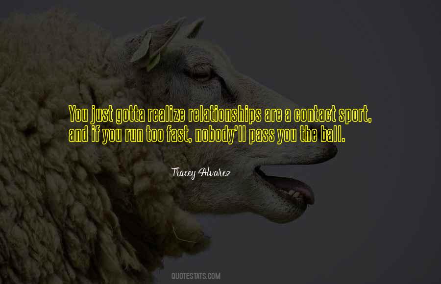 Tracey Alvarez Quotes #1754536