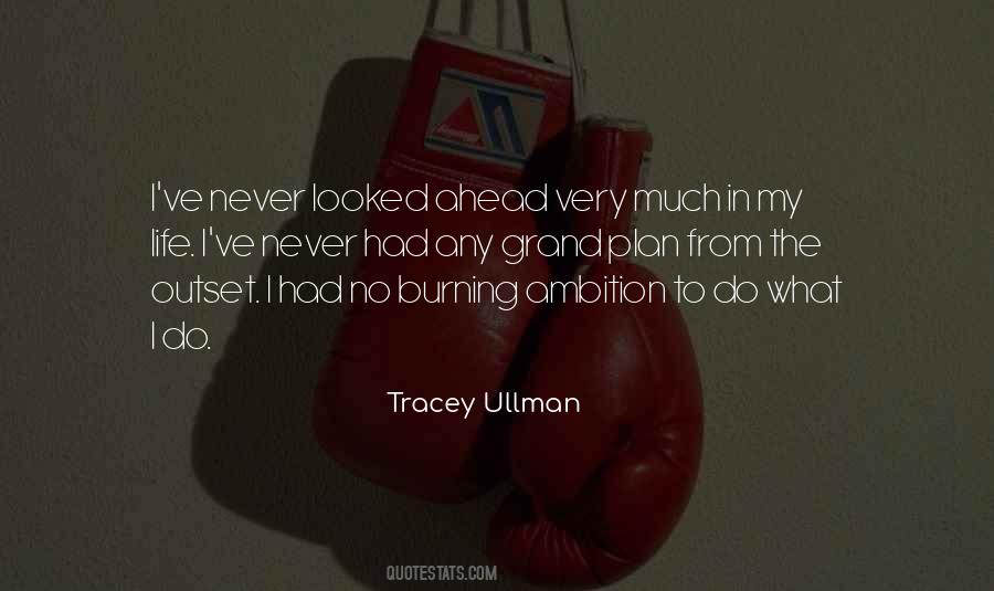 Tracey Ullman Quotes #1522073