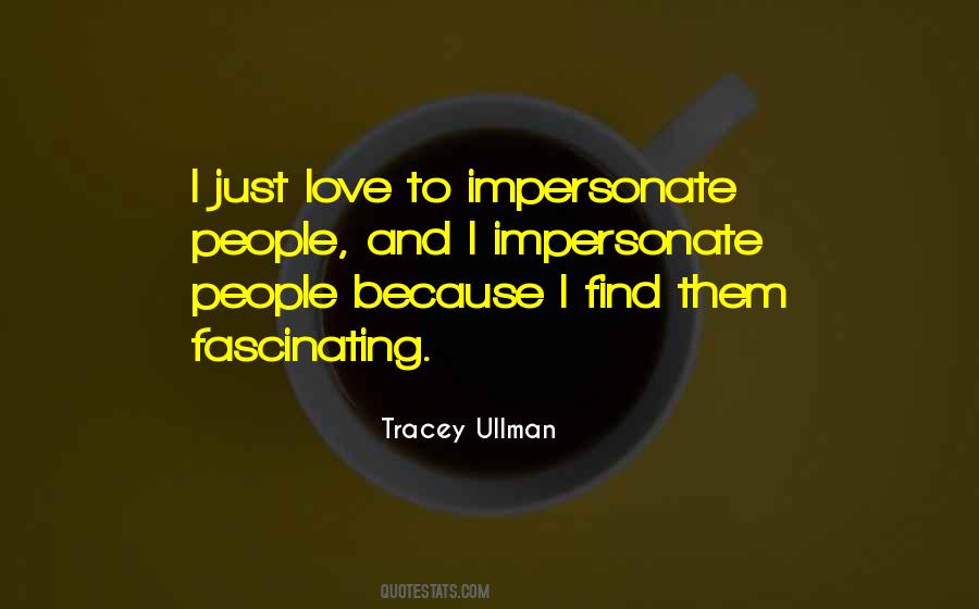 Tracey Ullman Quotes #393310