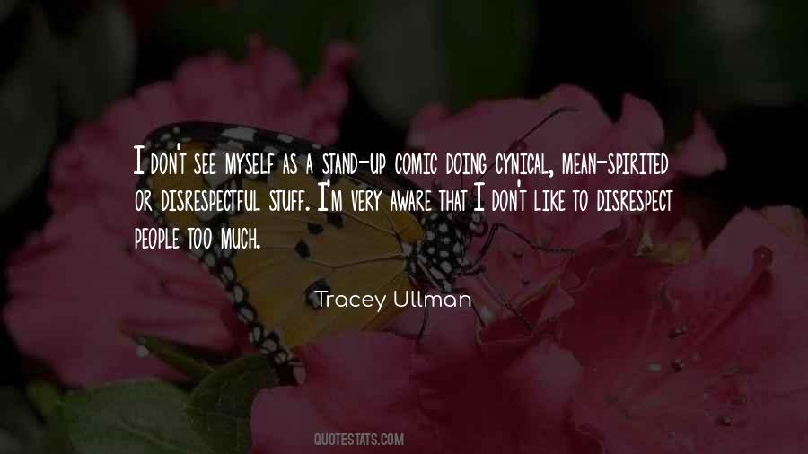 Tracey Ullman Quotes #800961