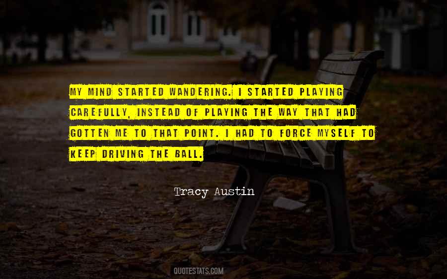 Tracy Austin Quotes #503562