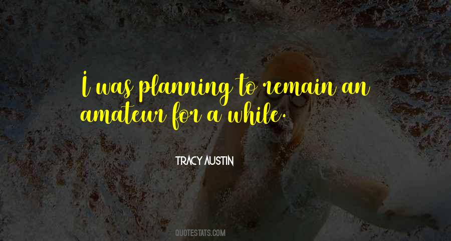 Tracy Austin Quotes #724648