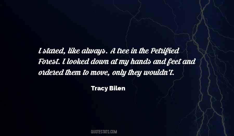 Tracy Bilen Quotes #464025