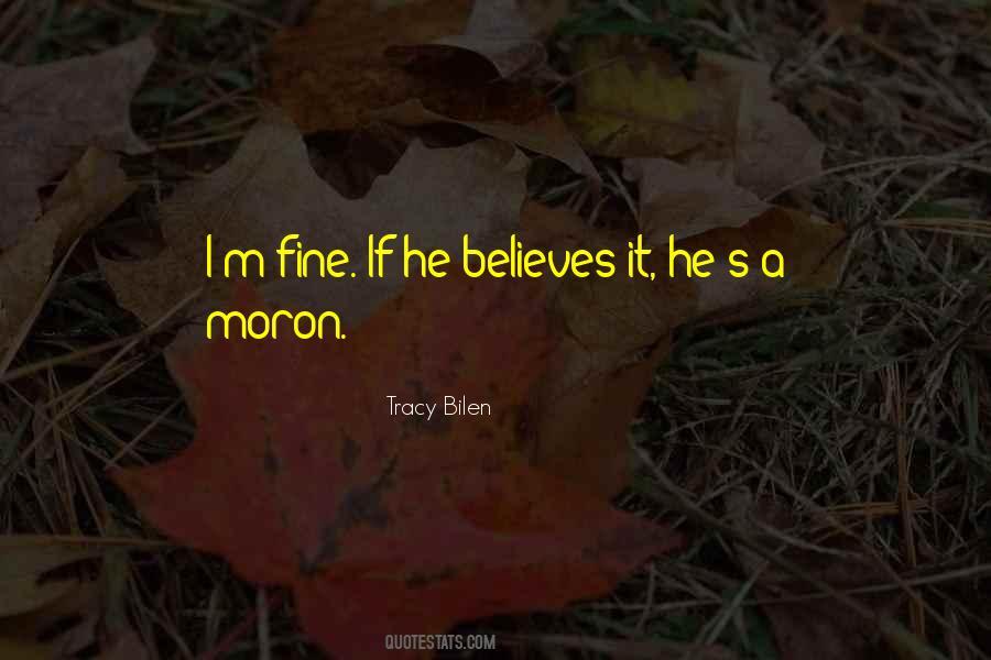 Tracy Bilen Quotes #614692