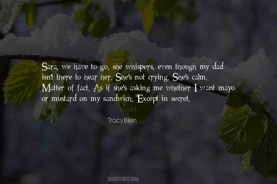 Tracy Bilen Quotes #816029