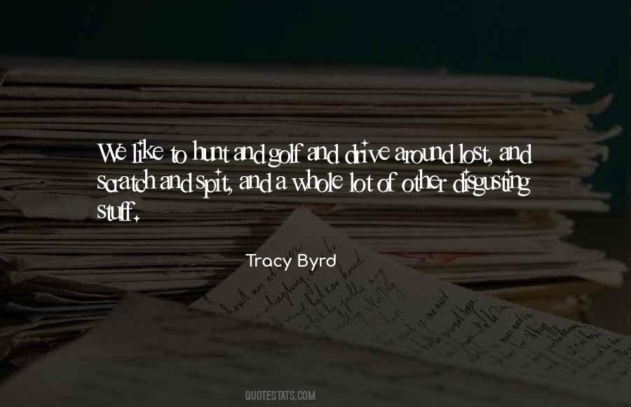 Tracy Byrd Quotes #1203017