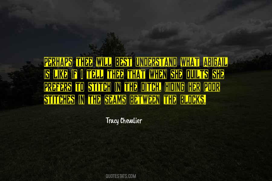 Tracy Chevalier Quotes #1614420
