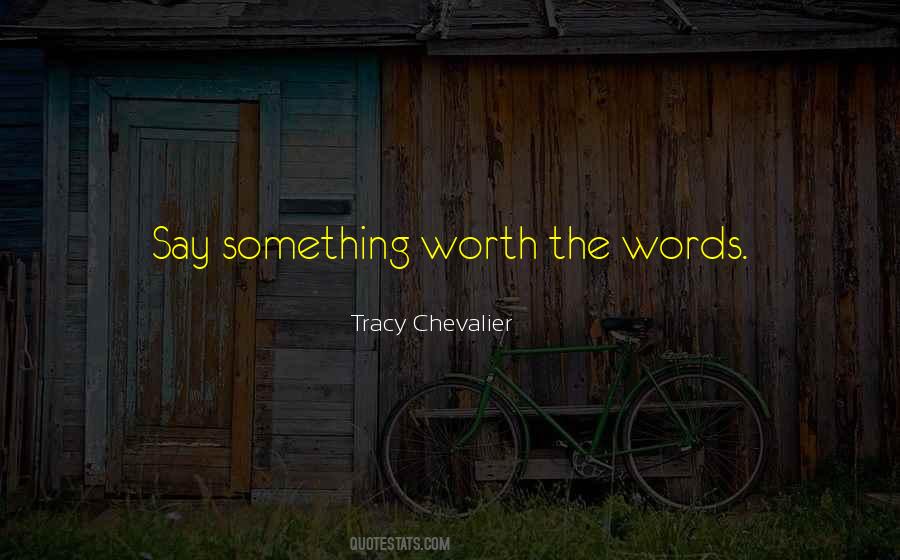 Tracy Chevalier Quotes #2382