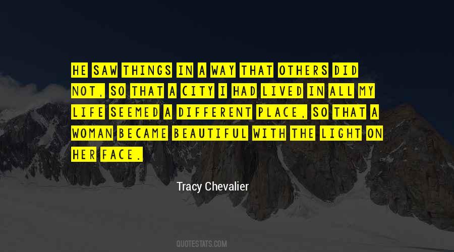 Tracy Chevalier Quotes #362962