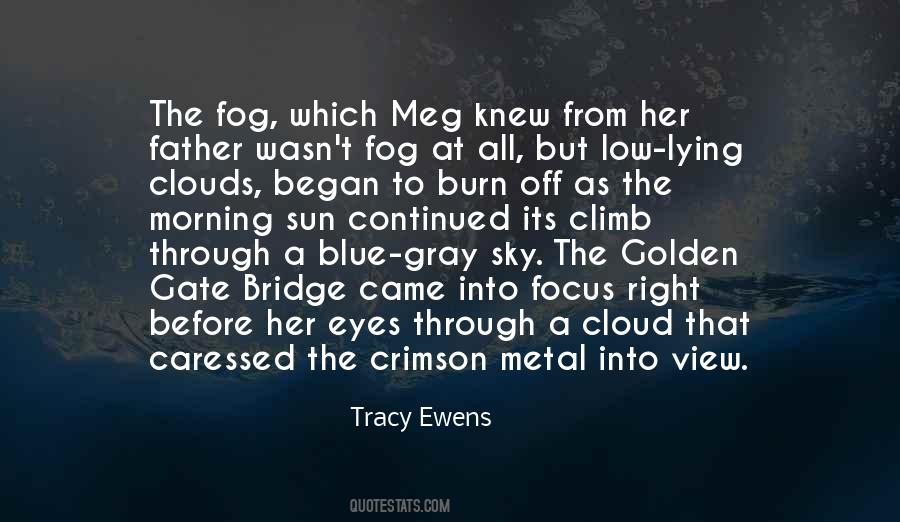 Tracy Ewens Quotes #561769