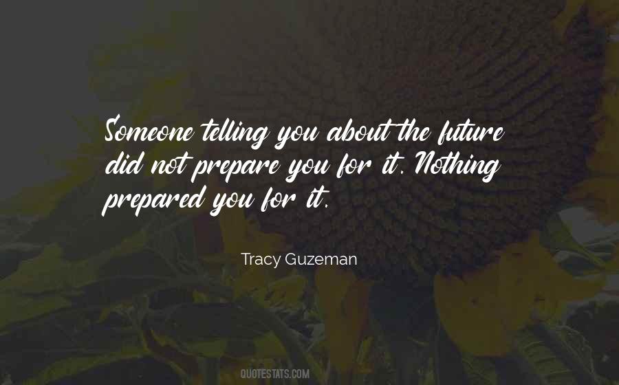 Tracy Guzeman Quotes #1445913