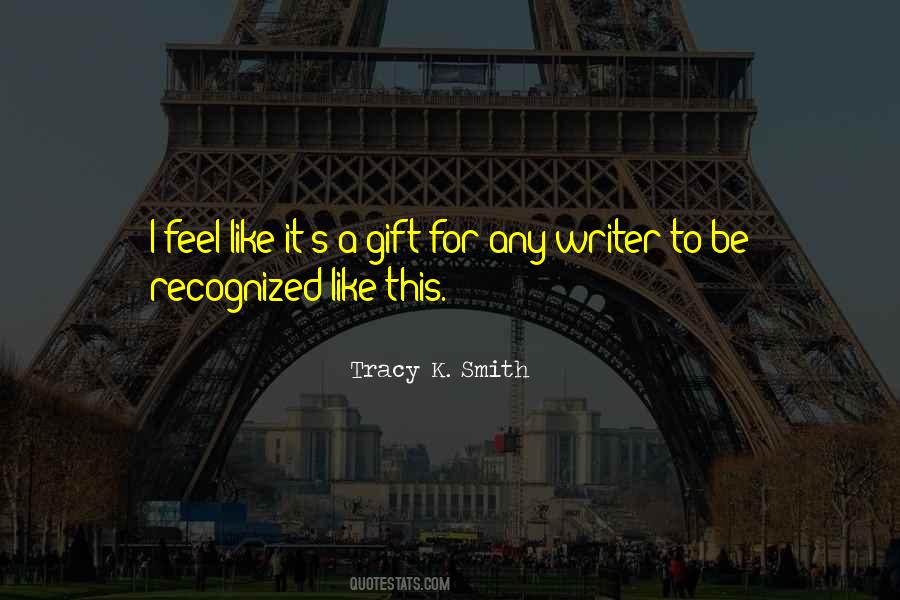 Tracy K. Smith Quotes #1024400
