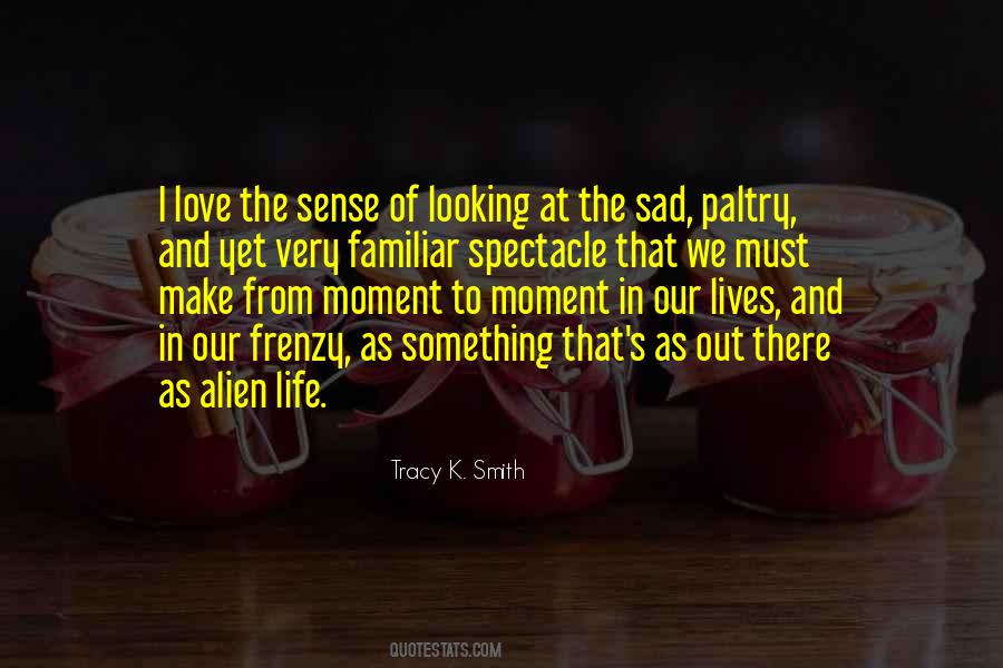 Tracy K. Smith Quotes #957962