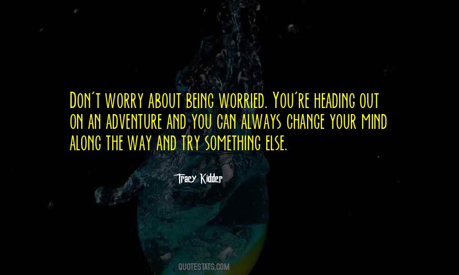 Tracy Kidder Quotes #251429