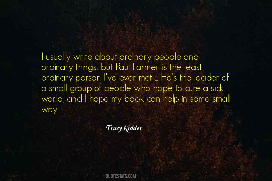 Tracy Kidder Quotes #400423