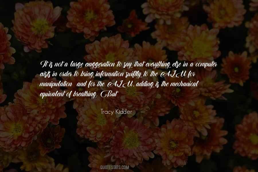 Tracy Kidder Quotes #579870