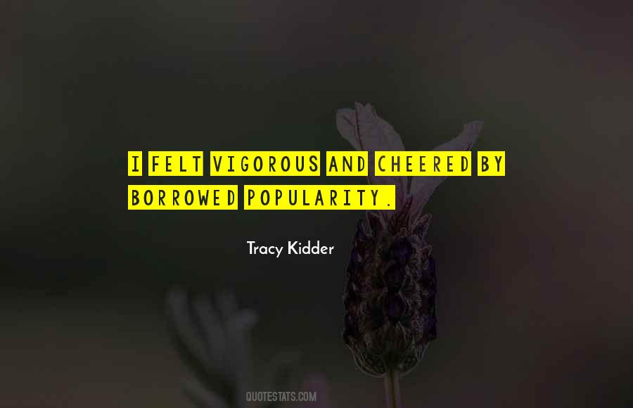 Tracy Kidder Quotes #972601