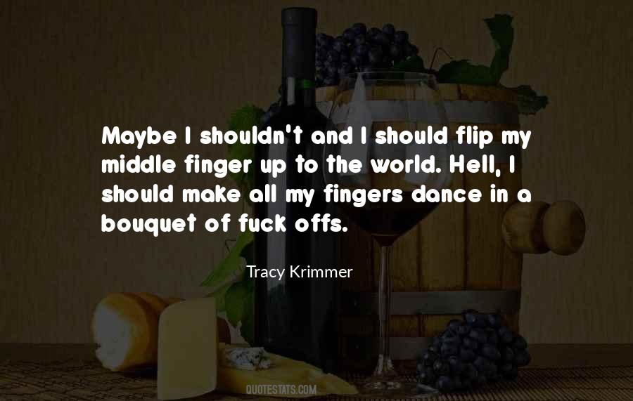 Tracy Krimmer Quotes #1370397