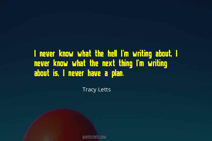 Tracy Letts Quotes #1064360