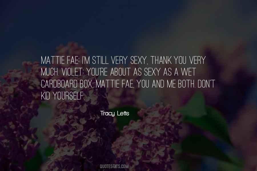 Tracy Letts Quotes #172237