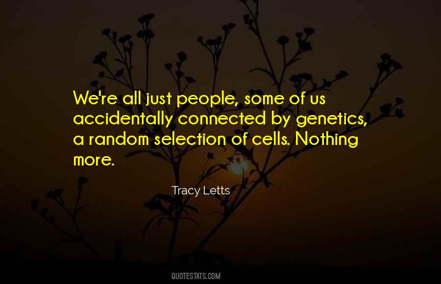 Tracy Letts Quotes #1830046