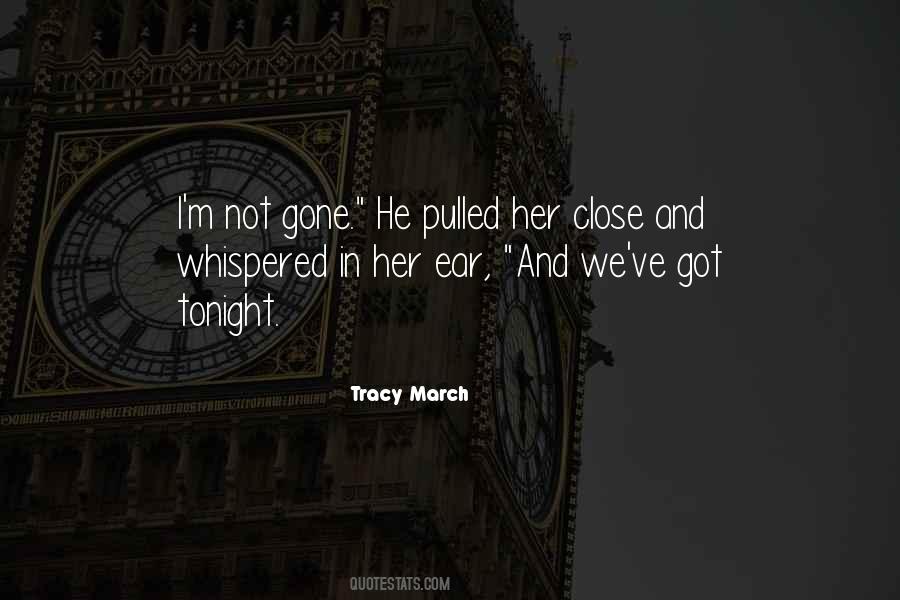 Tracy March Quotes #1818674