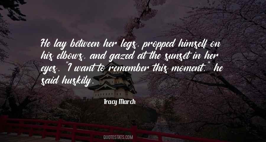 Tracy March Quotes #627962