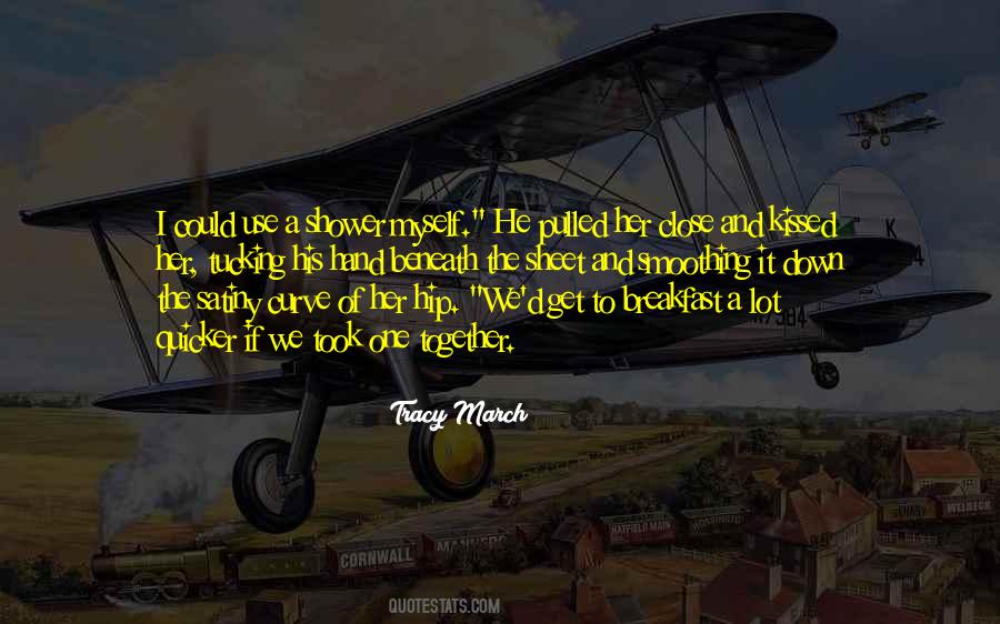 Tracy March Quotes #844951