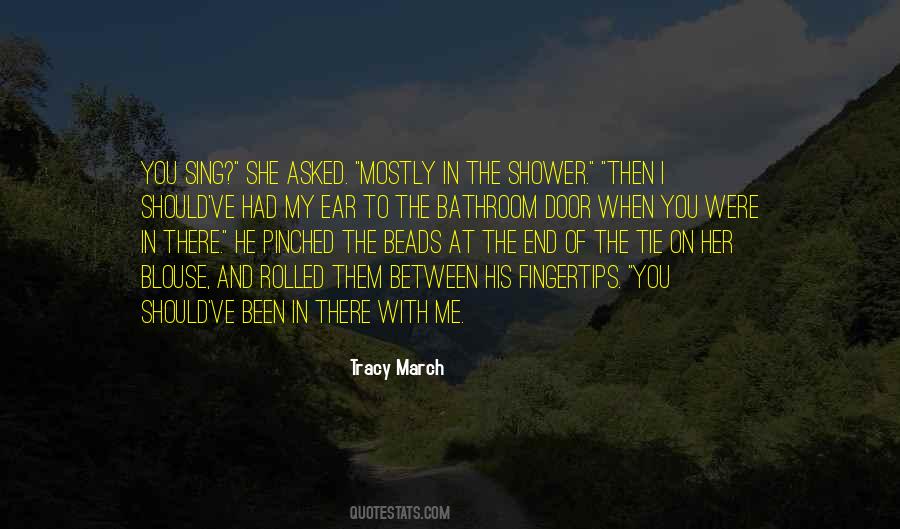 Tracy March Quotes #859939