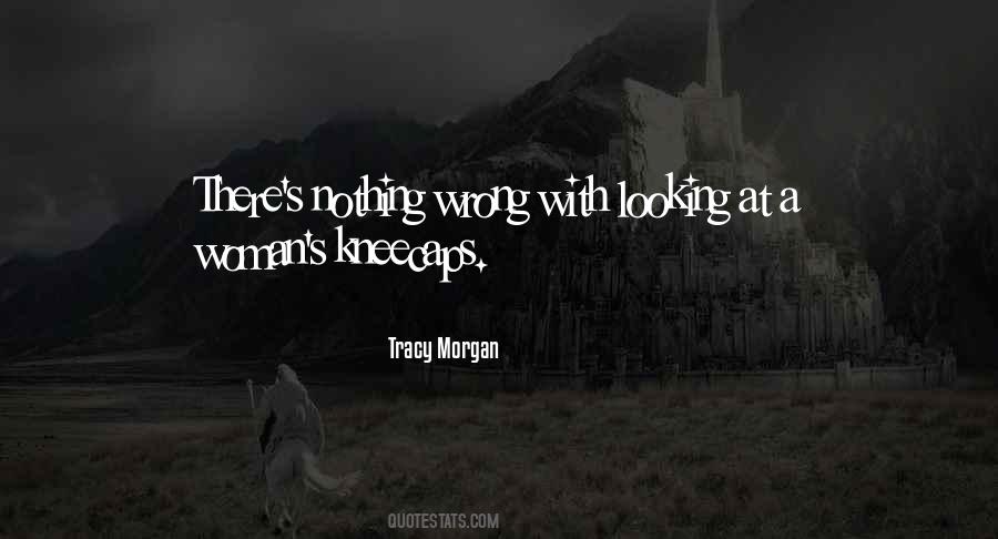 Tracy Morgan Quotes #1098034