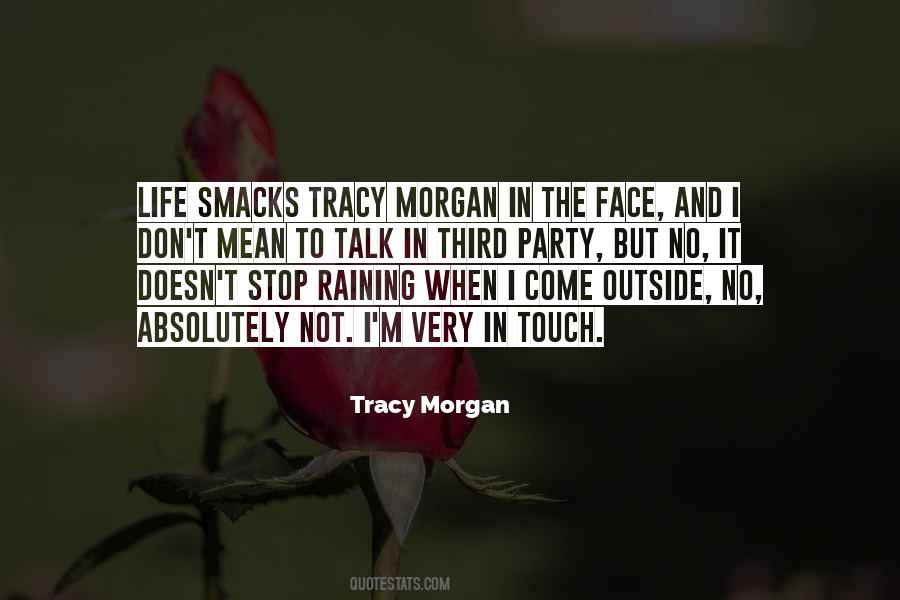 Tracy Morgan Quotes #1191958
