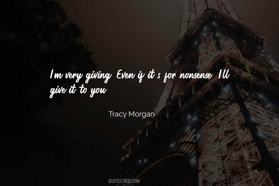 Tracy Morgan Quotes #1801626