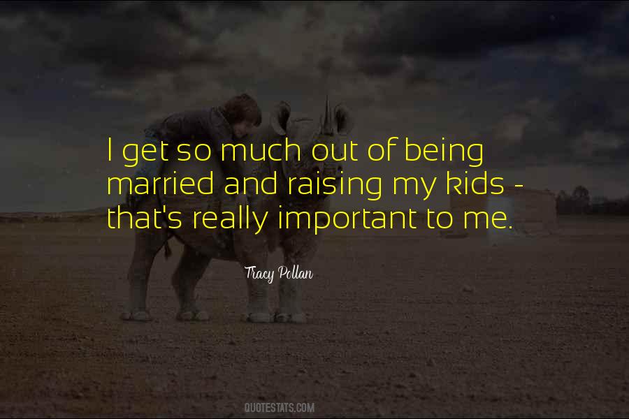 Tracy Pollan Quotes #1252555