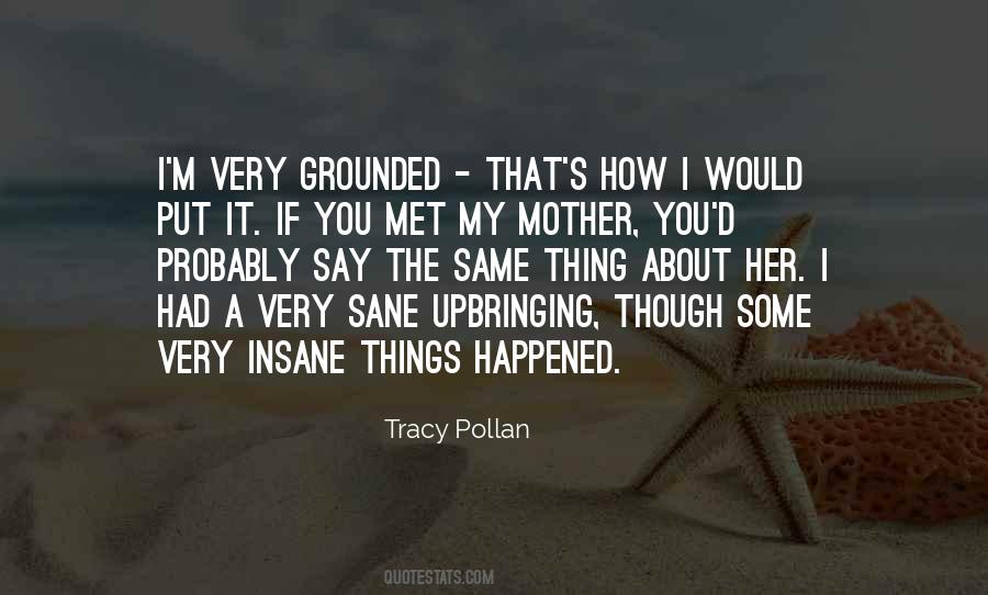 Tracy Pollan Quotes #809612