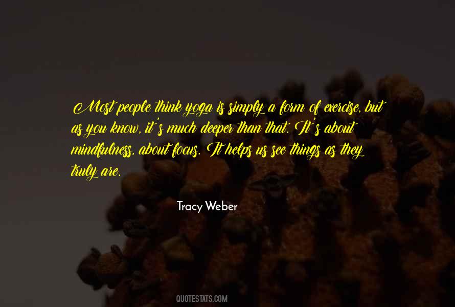 Tracy Weber Quotes #1332962
