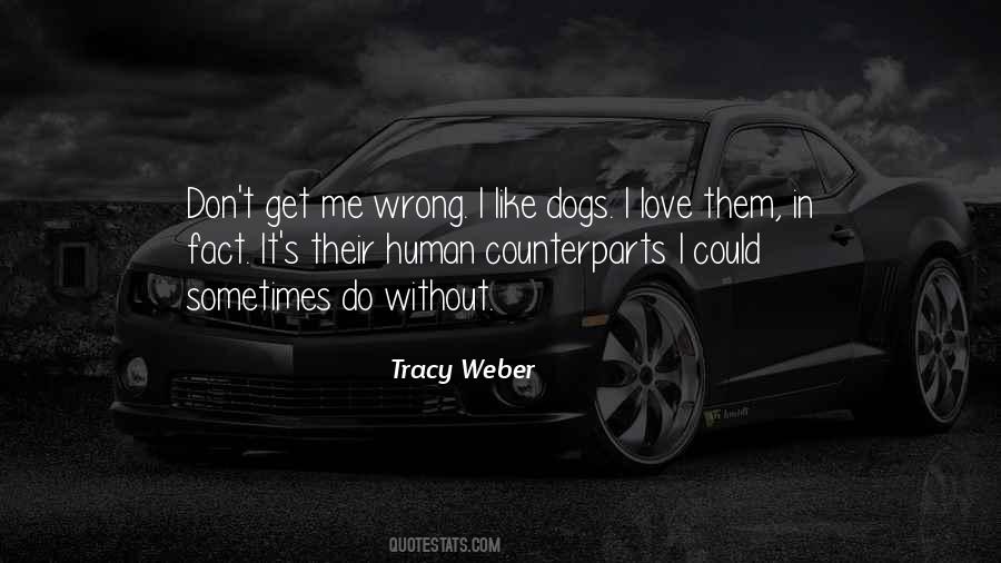 Tracy Weber Quotes #1819909