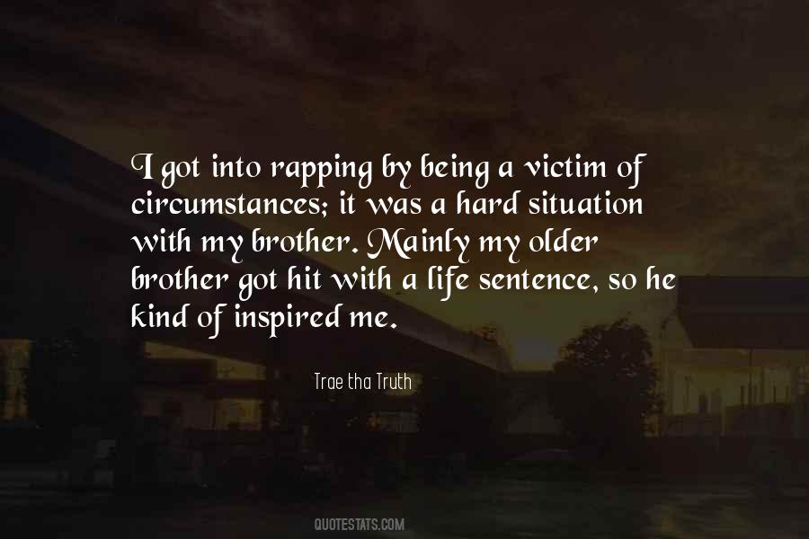 Trae Tha Truth Quotes #1448053