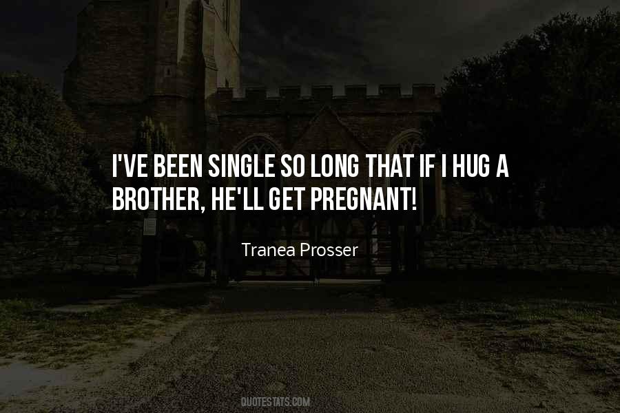 Tranea Prosser Quotes #1644058 Tranea Prosser Quotes #1644058