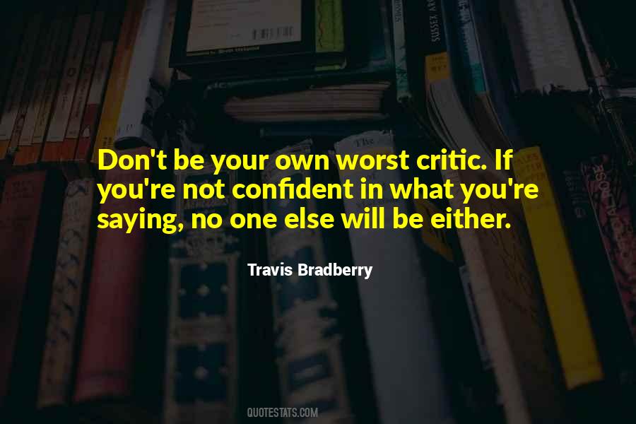 Travis Bradberry Quotes #1354937