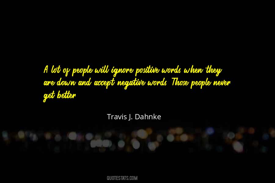 Travis J. Dahnke Quotes #623416