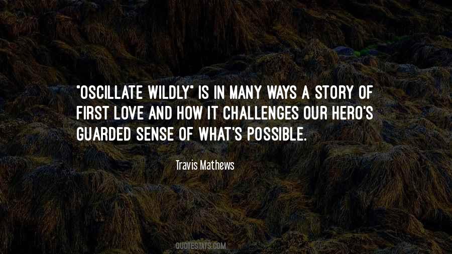 Travis Mathews Quotes #139942