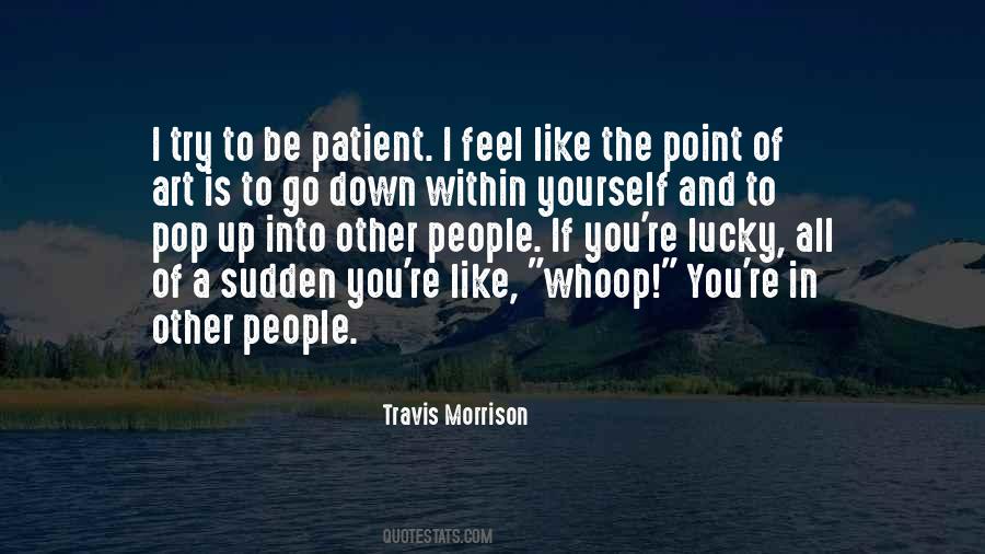 Travis Morrison Quotes #1234876