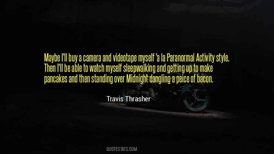 Travis Thrasher Quotes #1225945