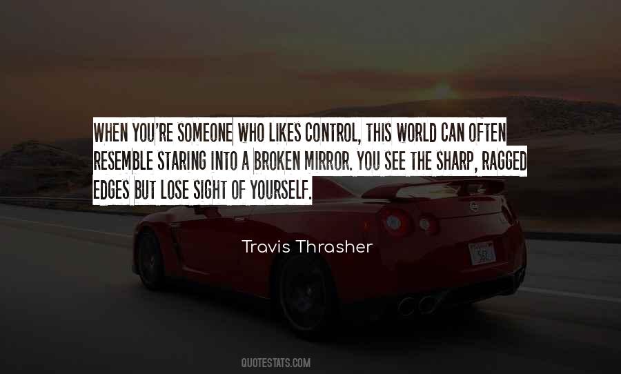 Travis Thrasher Quotes #1345708